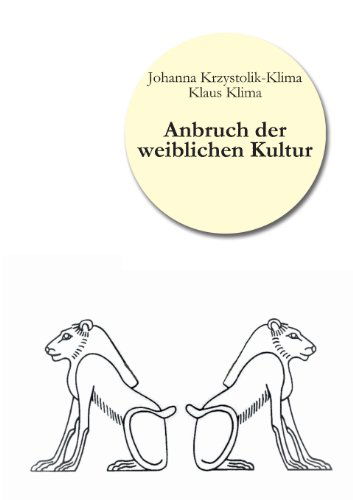 Cover for Johanna Krzystolik-klima · Anbruch Der Weiblichen Kultur (Pocketbok) [German edition] (2013)