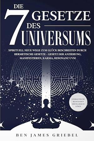 Cover for Ben James Griebel · Die 7 Gesetze des Universums (Taschenbuch) (2021)