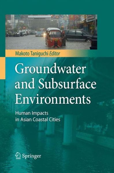 Cover for Makoto Taniguchi · Groundwater and Subsurface Environments: Human Impacts in Asian Coastal Cities (Paperback Book) [2011 edition] (2014)