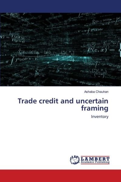Cover for Chauhan · Trade credit and uncertain fram (Bog) (2020)