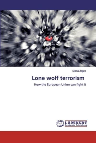 Cover for Zogno · Lone wolf terrorism (Book) (2020)