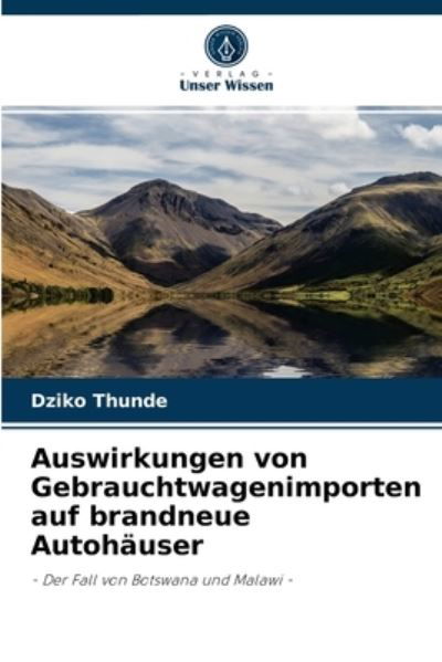 Cover for Dziko Thunde · Auswirkungen von Gebrauchtwagenimporten auf brandneue Autohauser (Paperback Book) (2021)