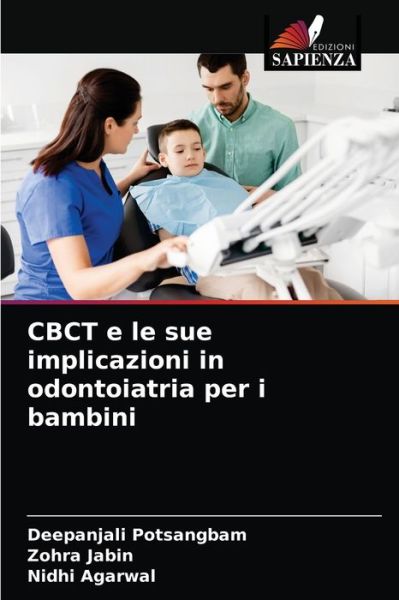 Cover for Deepanjali Potsangbam · CBCT e le sue implicazioni in odontoiatria per i bambini (Paperback Book) (2021)