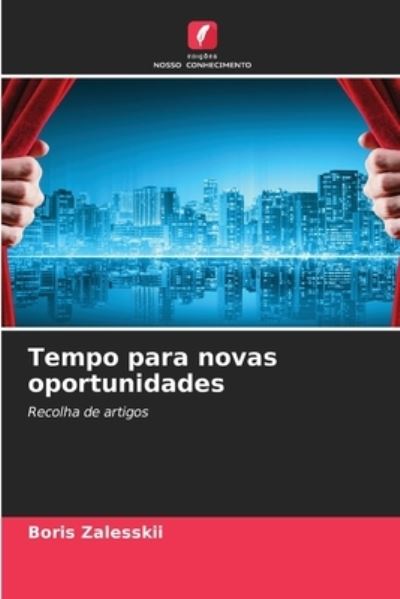 Cover for Boris Zalesskii · Tempo para novas oportunidades (Paperback Book) (2021)