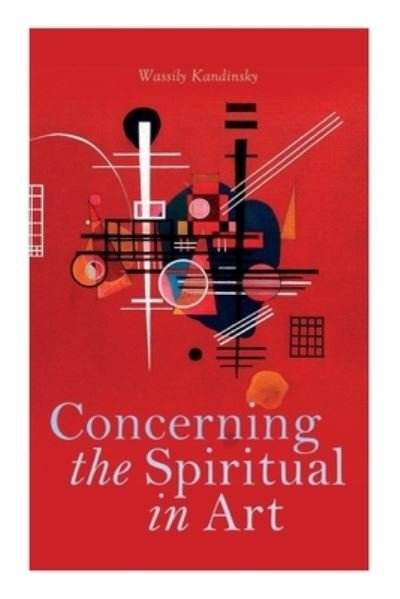 Cover for Wassily Kandinsky · Concerning the Spiritual in Art (Pocketbok) (2020)