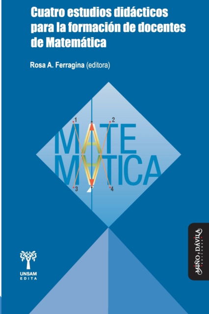 Cover for Leonardo Lupinacci · Cuatro estudios didacticos para la formacion de docentes de Matematica (Paperback Book) (2022)