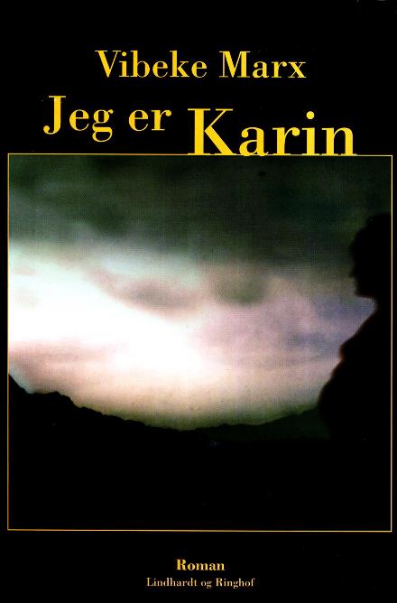 Cover for Vibeke Marx · Jeg er Karin (Sewn Spine Book) [2th edição] (2017)