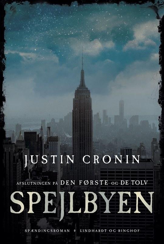 Cover for Justin Cronin · Spejlbyen, bd. 3 (Indbundet Bog) [1. udgave] (2016)