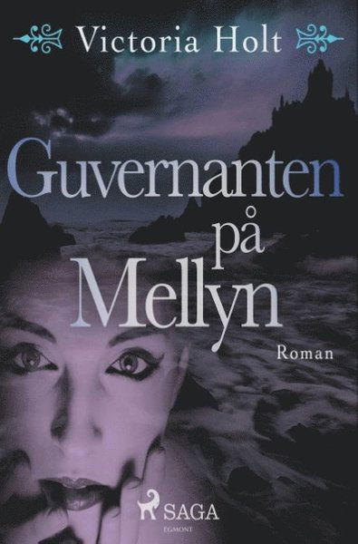 Guvernanten på Mellyn - Victoria Holt - Books - Saga Egmont - 9788726039689 - November 19, 2018