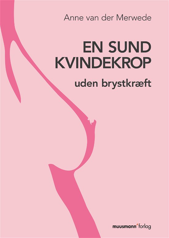 Cover for Anne van der Merwede · En sund kvindekrop (Paperback Book) [1st edition] (2014)