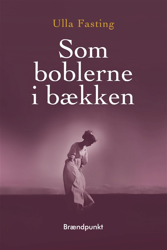 Cover for Ulla Fasting · Som boblerne i bækken (Heftet bok) [1. utgave] (2020)