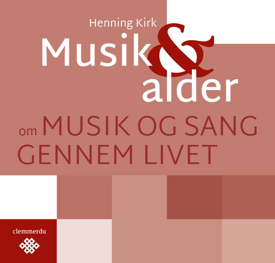 Cover for Henning Kirk · Musik &amp; ...: Musik &amp; alder (Paperback Book) [1. Painos] (2023)