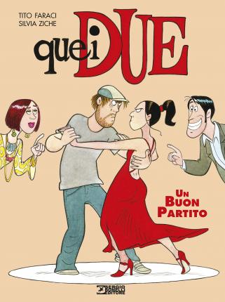 Cover for Tito Faraci · Quei Due. Un Buon Partito (Book)