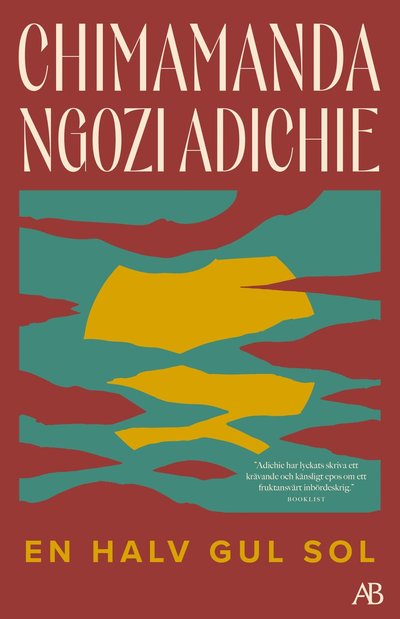 En halv gul sol - Chimamanda Ngozi Adichie - Books - Albert Bonniers Förlag - 9789100807689 - 