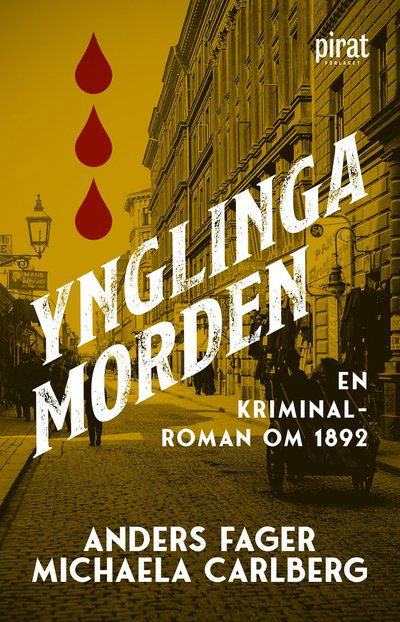 Cover for Anders Fager Michaela Carlberg · Ynglingamorden : en kriminalroman om 1892 (Paperback Book) (2025)