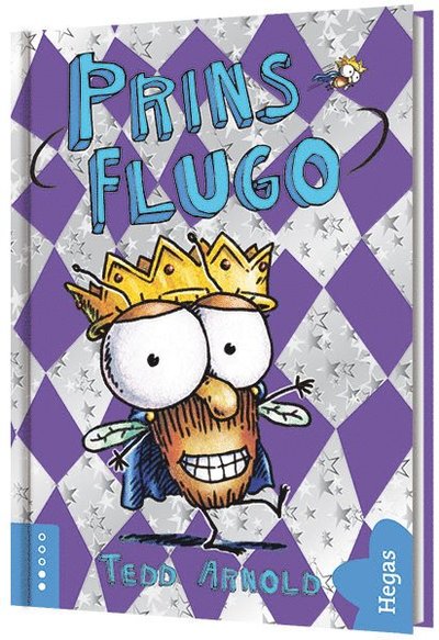 Cover for Tedd Arnold · Prins Flugo (Hardcover Book) (2020)