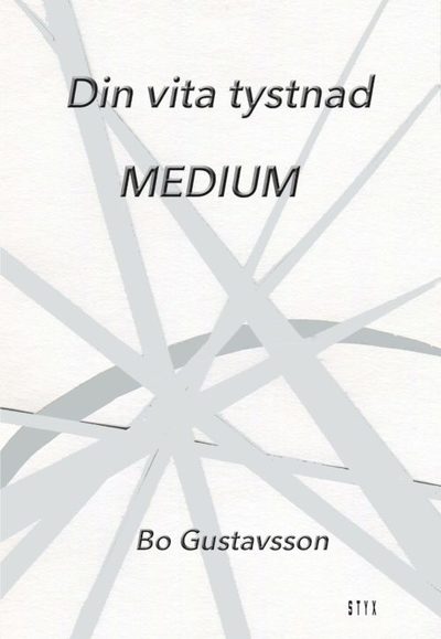 Cover for Bo Gustavsson · Tre städer: Din vita tystnad      MEDIUM (Book) (2018)