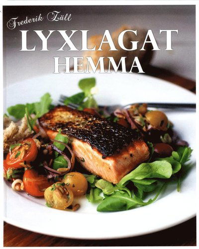 Cover for Frederik Zäll · Lyxlagat hemma (Bound Book) (2014)