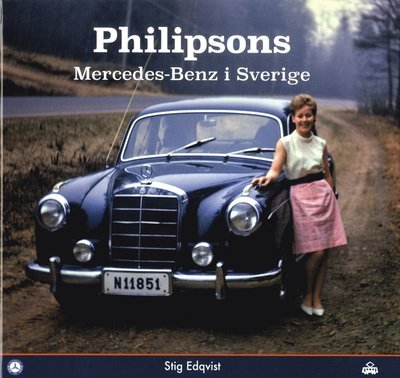 Cover for Stig Edqvist · Philipsons Mercedes-Benz i Sverige (Gebundesens Buch) (2021)