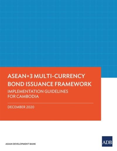 Cover for Asian Development Bank · ASEAN+3 Multi-Currency Bond Issuance Framework (Paperback Book) (2021)