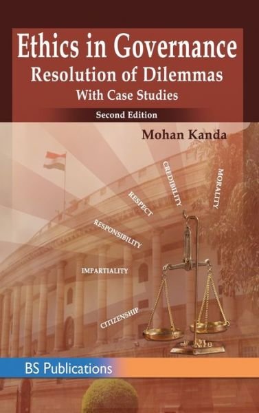Mohan Kanda · Ethics in Governance: Resolution of Dilemmas with Case Studies (Gebundenes Buch) [2nd ND edition] (2017)