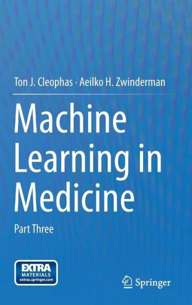 Cover for Ton J. Cleophas · Machine Learning in Medicine: Part Three (Hardcover bog) [2013 edition] (2013)