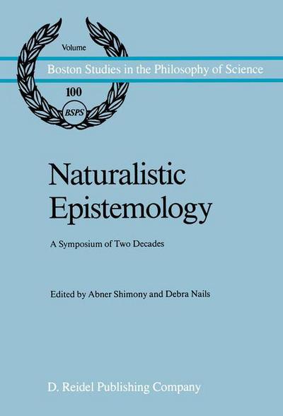 Cover for A Shimony · Naturalistic Epistemology: A Symposium of Two Decades - Boston Studies in the Philosophy and History of Science (Paperback Book) [Softcover reprint of the original 1st ed. 1987 edition] (2012)