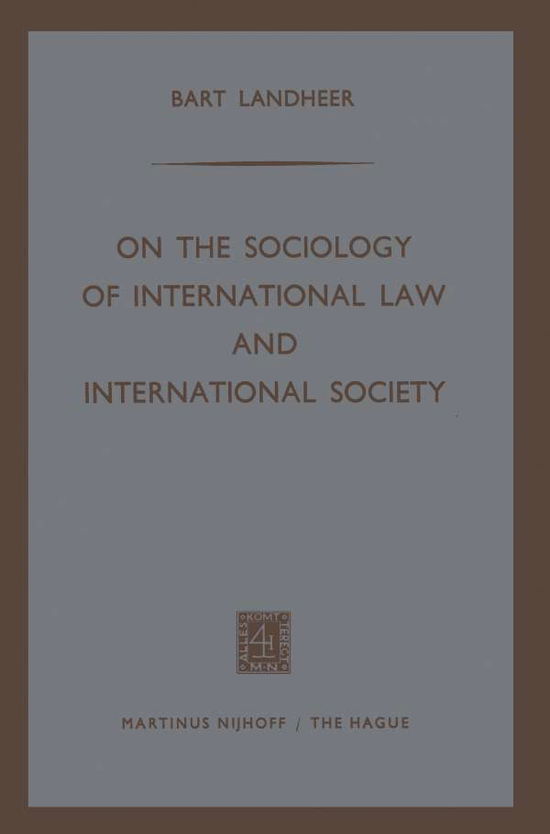 Cover for Bart Landheer · On the Sociology of International Law and International Society (Paperback Book) (1966)