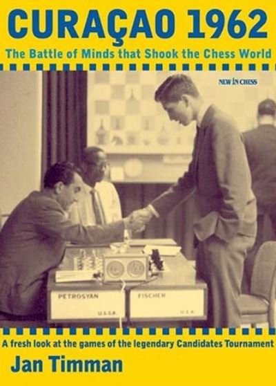 Cover for Jan Timman · Curacao 1962: The Battle of Minds that Shook the Chess World (Hardcover Book) (2022)