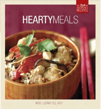 Cover for Yee Soo Leong · Hearty Meals: The Best of Singapore's Recipes (Paperback Book) (2010)