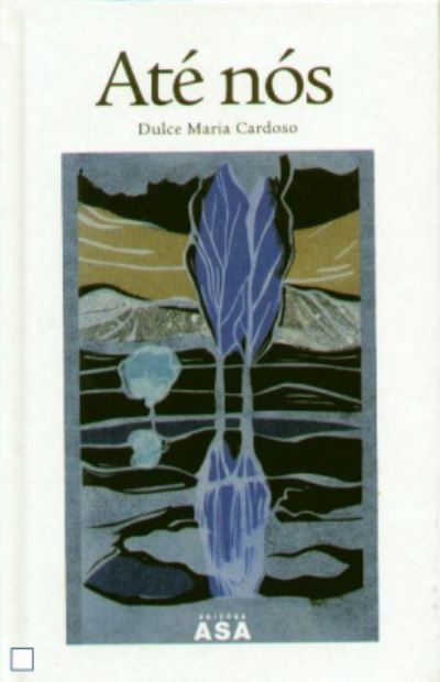 Cover for Dulce Maria Cardoso · Ate Nos (Paperback Book) (2008)