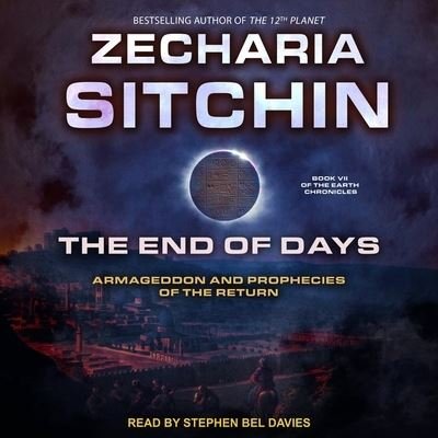 Cover for Zecharia Sitchin · The End of Days (CD) (2018)