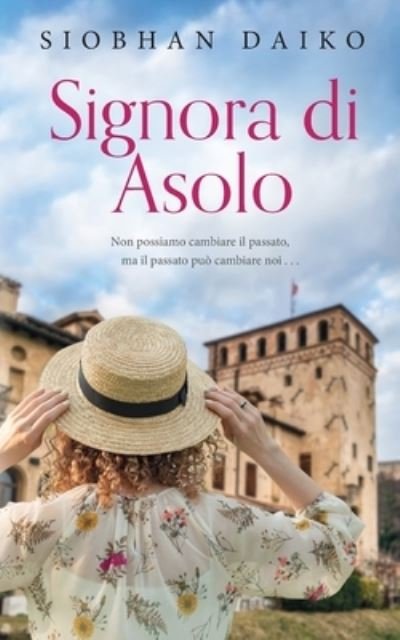 Cover for Siobhan Daiko · Signora di Asolo: Traduzione di Arianna Giorgi (Paperback Bog) (2024)
