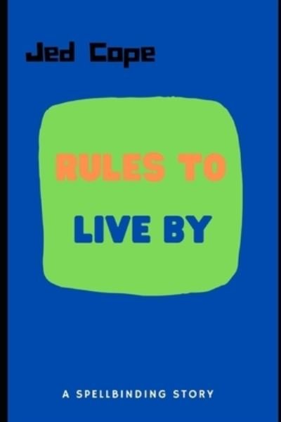 Cover for Jed Cope · Rules To Live By (Pocketbok) (2021)