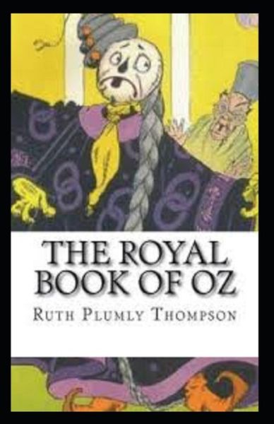 Cover for Ruth Plumly Thompson · The Royal Book of Oz (Paperback Book) [Illustrated edition] (2021)