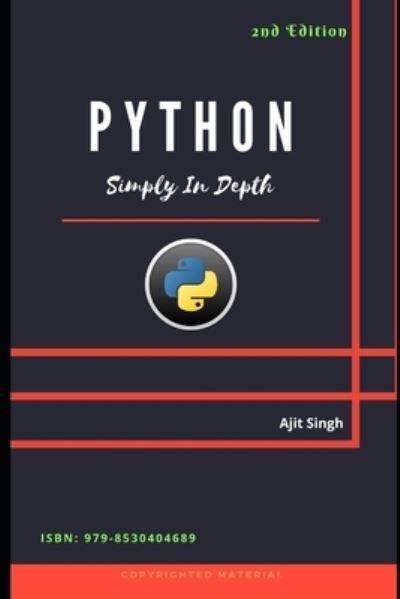 Cover for Ajit Singh · Python Simply In Depth (Paperback Book) (2021)