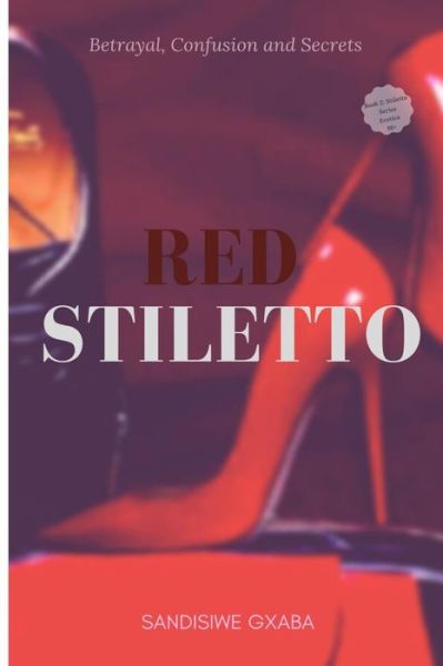 Cover for Sandisiwe Gxaba · Red Stiletto - Stiletto (Paperback Book) (2021)