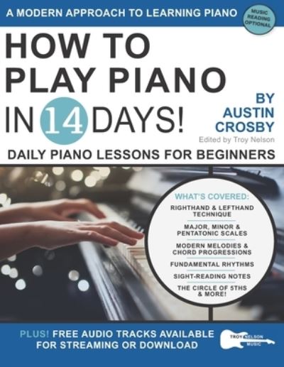 Cover for Austin Crosby · How to Play Piano in 14 Days: Daily Piano Lessons for Beginners - Play Music in 14 Days (Paperback Book) (2020)