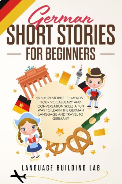 Cover for Language Building Lab · German Short Stories for Beginners (Paperback Book) (2020)