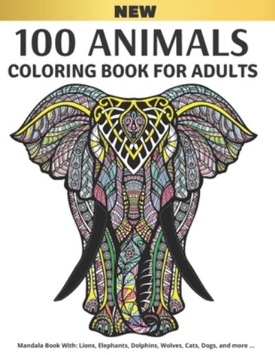 Cover for Peter Wolf · 100 Animals Coloring Book for Adults (Paperback Book) (2021)