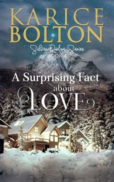 Cover for Karice Bolton · A Surprising Fact About Love: Small Town Romance (Pocketbok) (2021)
