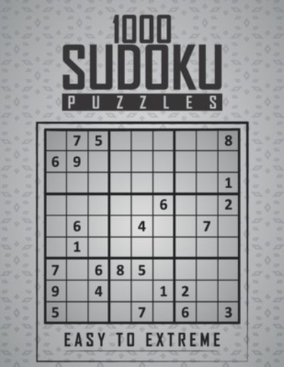1000 Sudoku Puzzles Easy to Extreme: 1000 Sudoku Puzzles sudoku collection with answers sudoku game activity book sudoku challenging with solutions sudoku brain games large print insane sudoku Sudoku Brain Game For Adults suduko puzzle boo - Faro Publishing - Bøger - Independently Published - 9798598712689 - 22. januar 2021