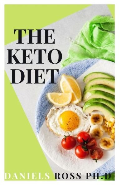 Cover for Daniels Ross Ph D · The Keto Diet (Pocketbok) (2020)