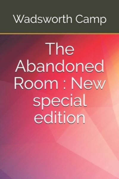 Cover for Wadsworth Camp · The Abandoned Room (Paperback Book) (2020)