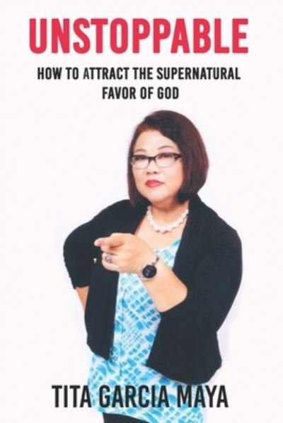 Cover for Tita Garcia Maya · Unstoppable (Paperback Book) (2020)