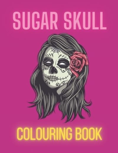 Cover for Lz Publishing · Sugar Skull Colouring Book (Paperback Bog) (2020)