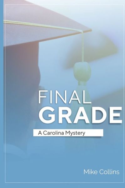 Cover for Mike Collins · Final Grade (Paperback Book) (2020)