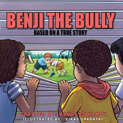 Cover for II W Douglas Hardy · Benji The Bully (Paperback Book) (2020)