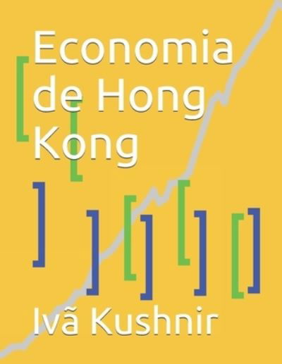 Cover for IVa Kushnir · Economia de Hong Kong (Pocketbok) (2021)