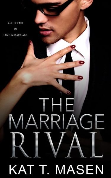 Cover for Kat T Masen · The Marriage Rival (Paperback Book) (2021)